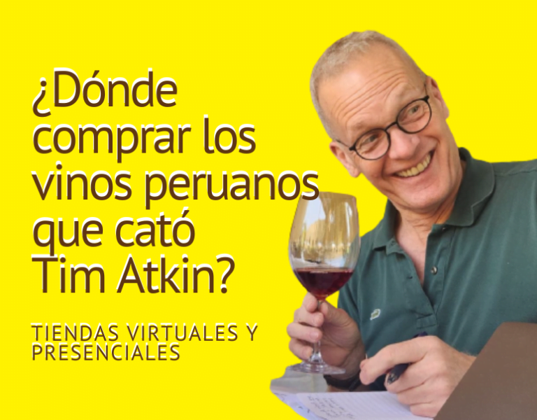 ¿Donde comprar los vinos peruanos que cató Tim Atkin?
