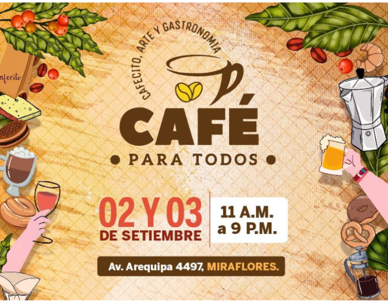 Café para todos será una celebración gastronómica peruana / Ingreso libre